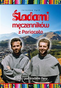 Śladami męczenników z Pariacoto Święci pod niebem Peru pl online bookstore