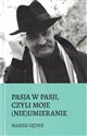 Pasja w pasji czyli moje nieumieranie Polish Books Canada