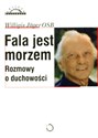 Fala jest morzem Rozmowy o duchowości pl online bookstore