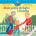 Maks jedzie do babci i dziadka Polish bookstore