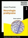 Neurologia praktyczna - Antoni Prusiński