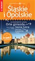 Śląskie i Opolskie przewodnik + atlas Polska Niezwykła - Opracowanie Zbiorowe