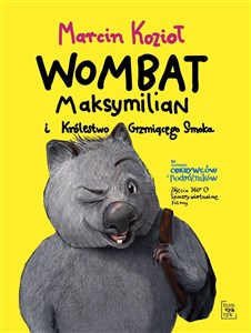 Wombat Maksymilian i Królestwo Grzmiącego Smoka Canada Bookstore