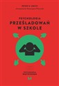 Psychologia prześladowań w szkole 