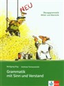 Grammatik mit Sinn und Verstand  