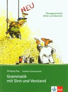 Grammatik mit Sinn und Verstand  