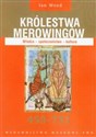 Królestwa Merowingów 450-751 Wiedza-społeczeństwo-kultura chicago polish bookstore