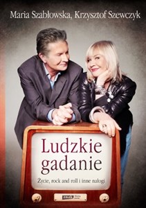 Ludzkie gadanie Życie, rock and roll i inne nałogi buy polish books in Usa