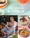 Przy jednym stole. 100 przepisów z mięsem i wegańskich - Jan Kuroń, Aneta Kuroń