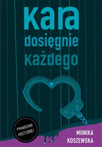 Kara dosięgnie każdego  