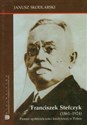 Franciszek Stefczyk 1861-1924 Pionier spółdzielczości kredytowej w Polsce  