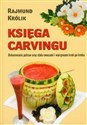 Księga carvingu Dekorowanie potraw oraz stołu owocami i warzywami krok po kroku buy polish books in Usa