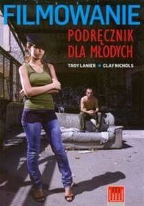 Filmowanie Podręcznik dla młodych - Polish Bookstore USA