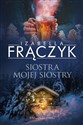 Siostra mojej siostry - nowa okładka - Izabella Frączyk