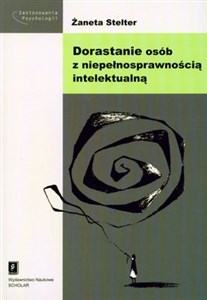 Dorastanie osób z niepełnosprawnością intelektualną - Polish Bookstore USA