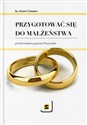 Przygotować się do małżeństwa pod kierunkiem papieża Franciszka Bookshop