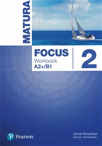 Matura Focus 2 Workbook A2+/B1 Szkoła ponadgimnazjalna - Polish Bookstore USA