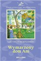 Wymarzony dom Ani - Lucy Maud Montgomery