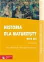 Historia dla maturzysty Wiek XIX Podręcznik Zakres rozszerzony Szkoła ponadgimnazjalna  