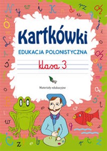 Kartkówki Edukacja polonistyczna Klasa 3 Materiały edukacyjne in polish