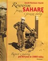 Rowerem przez Saharę i jeszcze dalej Raport z podróży po Afryce w 1980 roku bookstore