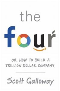 The Four The Hidden DNA of Amazon, Apple, Facebook and Google  