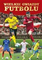 Wielkie gwiazdy futbolu pl online bookstore