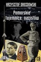 Pomorskie tajemnice III Rzeszy - Krzysztof Drozdowski