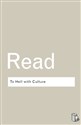 To Hell With Culture - Herbert Read