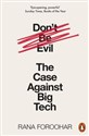 Don't Be Evil The Case Against Big Tech polish usa