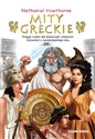 Mity greckie Księga cudów dla dziewcząt i chłopców Opowieści  z zaczarowanego lasu 