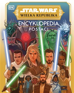 Star Wars Wielka Republika Encyklopedia postaci chicago polish bookstore