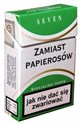 Zamiast papierosów Jak nie dać się zwariować  