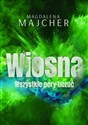 Wszystkie pory uczuć. Wiosna - Magdalena Majcher