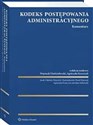 Kodeks postępowania administracyjnego. Komentarz  - Redakcja naukowa: Wojciech Chróścielewski, Agnieszka Krawczyk
