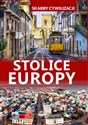 Skarby cywilizacji Stolice Europy - Paweł Wojtyczka
