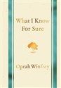 What I Know For Sure - Oprah Winfrey