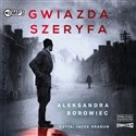 CD MP3 Gwiazda szeryfa  - Aleksandra Borowiec