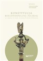 Konstytucja Rzeczypospolitej z 17 marca 1921 r. W setną rocznicę uchwalenia - Aldona Domańska, Anna Michalak in polish