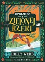 Opowieść z Zielonej Rzeki  - Holly Webb