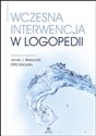 Wczesna interwencja w logopedii  - 