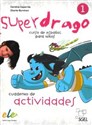 Superdrago 1 Ćwiczenia - C. Caparros, C. Burnham bookstore