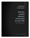 Retoryka polskiej powieści kryminalnej po roku 1989 Preliminaria Polish bookstore
