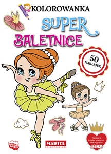 Superbaletnice. Kolorowanka z naklejkami  