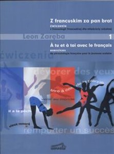 Z francuskim za pan brat 1 ćwiczenia z frazeologii francuskiej dla młodzieży szkolnej polish usa