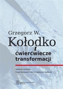 Grzegorz W. Kołodko i ćwierćwiecze transformacji to buy in USA