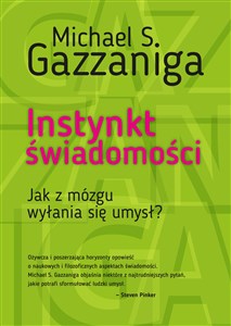 Instynkt świadomości Jak z mózgu wyłania się umysł? pl online bookstore