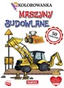 Maszyny budowlane. Kolorowanka z naklejkami books in polish