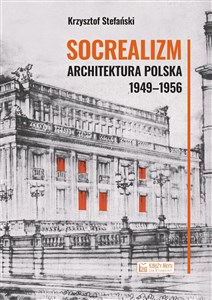 Socrealizm Architektura polska 1949-1956  