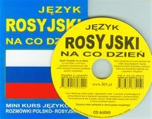 Język rosyjski na co dzień + CD Mini kurs językowy Rozmówki polsko - rosyjskie online polish bookstore